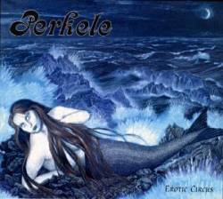 Perkele : Erotic Circus